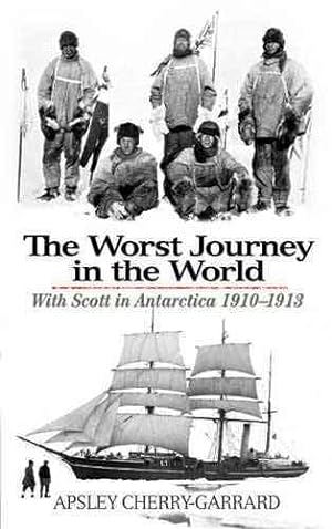 Seller image for Worst Journey in the World : With Scott in Antarctica 1910-1913 for sale by GreatBookPricesUK