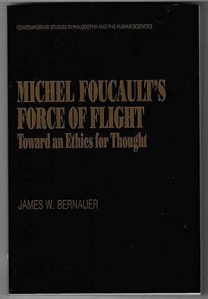 Bild des Verkufers fr Michel Foucault's Force of Flight Towards an Ethics for Thought zum Verkauf von Walden Books