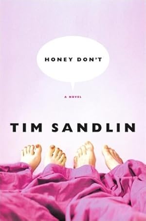 Seller image for Sandlin, Tim | Honey Don't | Signed First Edition Copy for sale by VJ Books