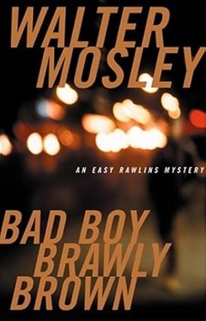 Seller image for Mosley, Walter | Bad Boy Brawly Brown | Signed First Edition Copy for sale by VJ Books