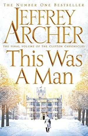 Seller image for Archer, Jeffrey | This Was a Man | Signed First Edition UK Copy for sale by VJ Books