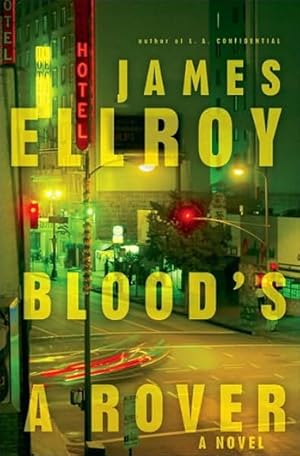 Seller image for Ellroy, James | Blood's A Rover | Signed First Edition Copy for sale by VJ Books