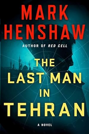 Bild des Verkufers fr Henshaw, Mark | Last Man in Tehran, The | Signed First Edition Copy zum Verkauf von VJ Books