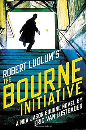 Image du vendeur pour Lustbader, Eric Van (as Ludlum, Robert) | Robert Ludlum's The Bourne Initiative | Signed First Edition Copy mis en vente par VJ Books