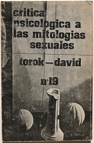 Bild des Verkufers fr Crtica psicolgica a las mitologas sexuales zum Verkauf von Il Tuffatore