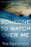 Seller image for Sigurdardottir, Yrsa | Someone To Watch Over Me | Signed First Edition Copy for sale by VJ Books