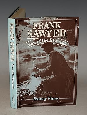 Bild des Verkufers fr Frank Sawyer Man of the Riverside. Illustrations by George Woodford. zum Verkauf von PROCTOR / THE ANTIQUE MAP & BOOKSHOP