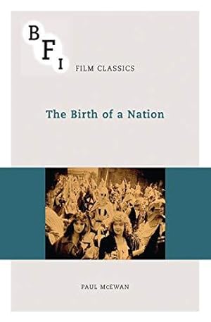 Bild des Verkufers fr The Birth of a Nation (BFI Film Classics) zum Verkauf von WeBuyBooks