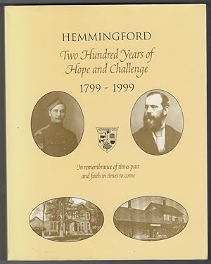 Hemmingford - Two Hundred Years of Hope and Challenge 1799 - 1999 In remembrance of times past an...