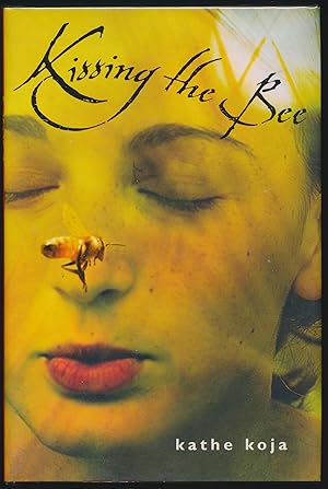 Imagen del vendedor de Kissing the Bee SIGNED x 2 a la venta por DreamHaven Books