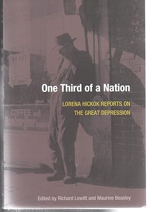 Imagen del vendedor de One Third of a Nation: Lorena Hickok Reports on the Great Depression a la venta por EdmondDantes Bookseller