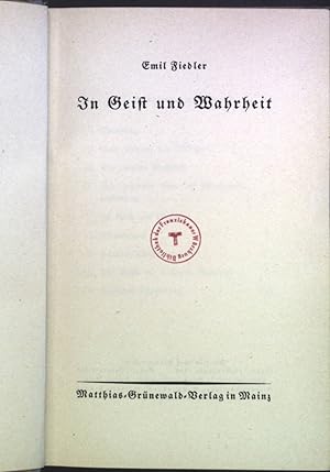 Imagen del vendedor de In Geist und Wahrheit. a la venta por books4less (Versandantiquariat Petra Gros GmbH & Co. KG)