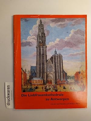 Bild des Verkufers fr Die Liebfrauenkathedrale zu Antwerpen. zum Verkauf von Druckwaren Antiquariat