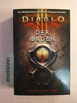 Bild des Verkufers fr Diablo III. Der Orden. Basierend auf dem Videospiel von Blizzard Entertainment. zum Verkauf von Druckwaren Antiquariat