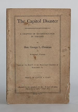 THE CAPITOL DISASTER: A Chapter of Reconstruction in Virginia