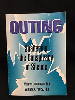 Seller image for Outing: Shattering the Conspiracy of Silence (Haworth Gay and Lesbian Studies) for sale by WeBuyBooks