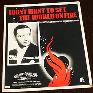 Seller image for I Don't Want To Set The World On Fire Geraldo 1941 Jazz Swing Big Band Large Sheet Music 12" x 10" Guitar Piano Vocal for sale by WeBuyBooks