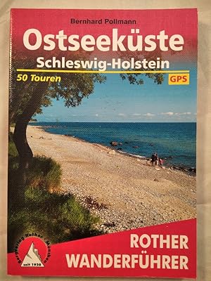 Seller image for Ostseekste Schleswig-Holstein. 50 ausgewhlte Wanderungen zwischen Flensburg und Lbeck. for sale by KULTur-Antiquariat