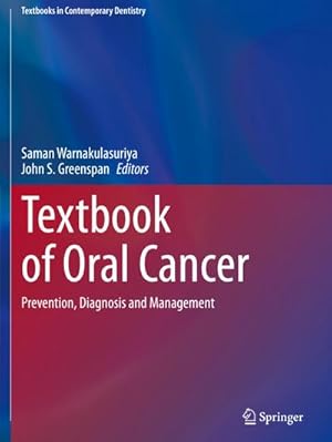 Bild des Verkufers fr Textbook of Oral Cancer : Prevention, Diagnosis and Management zum Verkauf von AHA-BUCH GmbH