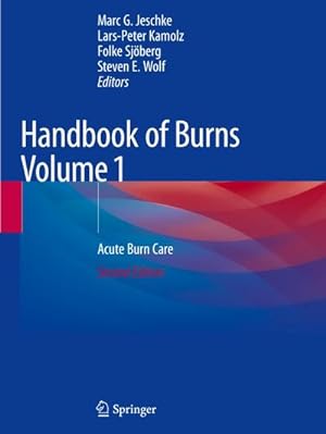 Image du vendeur pour Handbook of Burns Volume 1 : Acute Burn Care mis en vente par AHA-BUCH GmbH