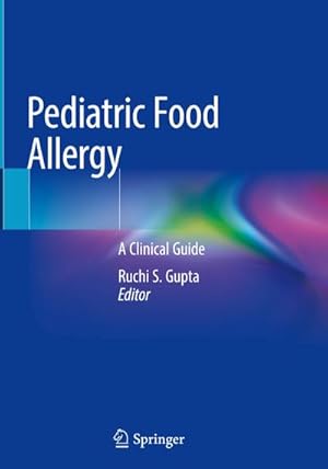 Bild des Verkufers fr Pediatric Food Allergy : A Clinical Guide zum Verkauf von AHA-BUCH GmbH