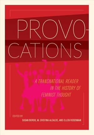 Seller image for Provocations : A Transnational Reader in the History of Feminist Thought for sale by GreatBookPricesUK