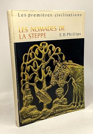 Seller image for Les nomades de la steppe - les premires civilisations for sale by crealivres