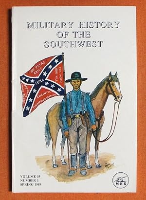 Seller image for Military History of the Southwest; Volume 19, Number 1, Spring 1989 for sale by GuthrieBooks