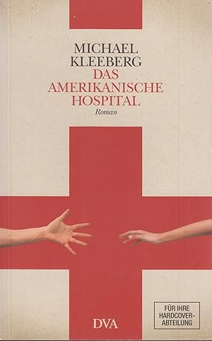 Bild des Verkufers fr Das amerikanische Hospital Roman zum Verkauf von Leipziger Antiquariat