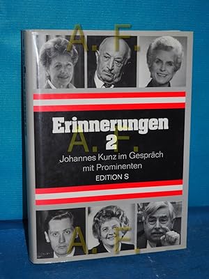 Bild des Verkufers fr Erinnerungen 2, Johannes Kunz im Gesprch mit Prominenten Edition S zum Verkauf von Antiquarische Fundgrube e.U.