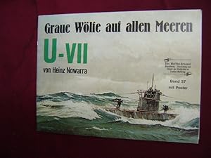 Imagen del vendedor de U-VII. Graue Wolfe auf allen Meeren. Unterseeboot Typ VII. With poster. a la venta por BookMine