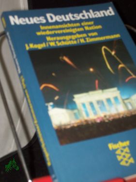 Bild des Verkufers fr Neues Deutschland : Innenansichten einer wiedervereinigten Nation / hrsg. von Jrg-Dieter Kogel . zum Verkauf von Antiquariat Artemis Lorenz & Lorenz GbR