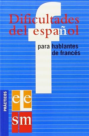 Dificultades del español para hablantes de francés.