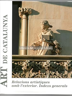 Imagen del vendedor de Art de Catalunya. Relacions artstiques amb l'exterior. ndexs generals. Volum 15. a la venta por Llibreria Antiquria Delstres