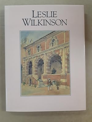 Seller image for Leslie Wilkinson : A Practical Idealist. Architectural photographs by Max Dupain. Foreword by Lloyd Rees. for sale by City Basement Books