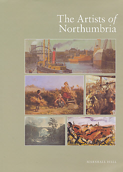 Seller image for The Artists of Northumbria. 2005 Revised Edition. Signed copy for sale by Barter Books Ltd
