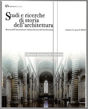 Seller image for Studi e ricerche di storia dell'architettura. Rivista dell'Associazione Italiana Storici dell'Architettura, nmero 3, anno 2-2018. for sale by Llibreria Antiquria Delstres
