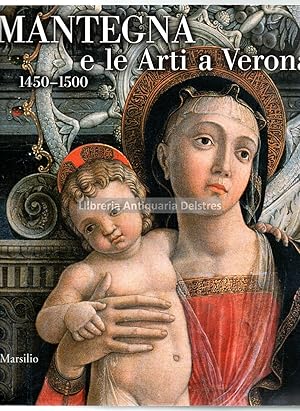 Imagen del vendedor de Mantegna e le Arti a Verona 1450-1500. a la venta por Llibreria Antiquria Delstres