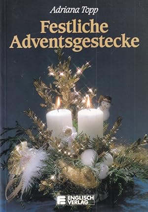 Festliche Adventsgestecke.