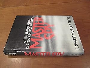 Master Spy: A True Story of Allied Espionage in Bolshevik Russia