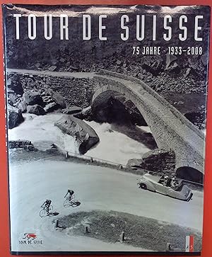 Bild des Verkufers fr Tour de Suisse , 75 Jahre . 1933-2008 zum Verkauf von biblion2