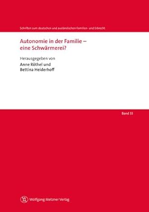 Bild des Verkufers fr Autonomie in der Familie - eine Schwrmerei? zum Verkauf von AHA-BUCH GmbH