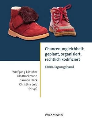 Bild des Verkufers fr Chancenungleichheit: geplant, organisiert, rechtlich kodifiziert : Tagungsband der Kommission Bildungsorganisation, Bildungsplanung und Bildungsrecht zum Verkauf von AHA-BUCH GmbH