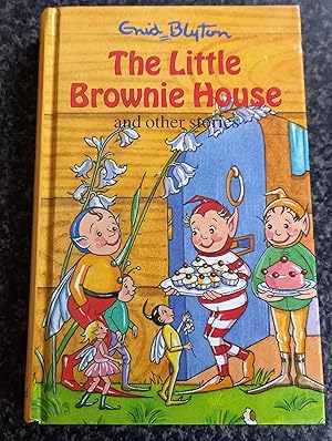 Seller image for The Little Brownie House and Other Stories (Enid Blyton's Popular Rewards Series 5) for sale by ladybird & more books