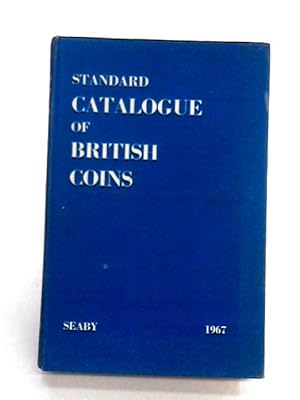 Imagen del vendedor de Standard Catalogue of British Coins I a la venta por World of Rare Books