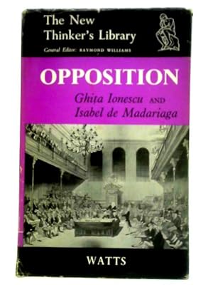 Bild des Verkufers fr Opposition: Past and Present of a Political Institution zum Verkauf von World of Rare Books