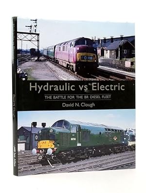 Seller image for HYDRAULIC VS ELECTRIC: THE BATTLE FOR THE BR DIESEL FLEET for sale by Stella & Rose's Books, PBFA