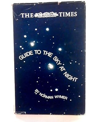 Bild des Verkufers fr The Times Guide To The Sky At Night zum Verkauf von World of Rare Books