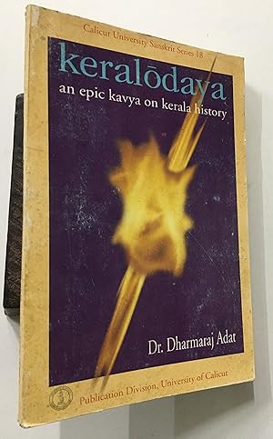 Seller image for Keralodaya. An Epic Kavya On Kerala History. for sale by Prabhu Book Exports