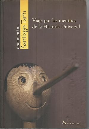 Seller image for VIAJE POR LAS MENTIRAS DE LA HISTORIA UNIVERSAL 1EDICION for sale by CALLE 59  Libros